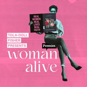 Woman Alive | The podcast for Christian women by Premier