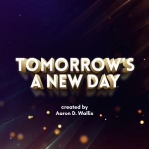 Tomorrow's a New Day by SQN