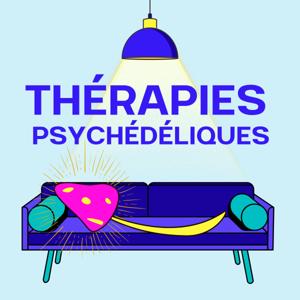 Thérapies psychédéliques by Julie Dachez