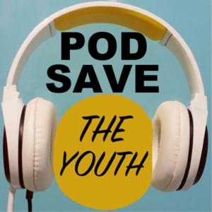 Pod Save the Youth