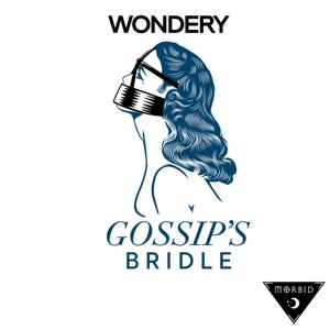 Gossip's Bridle by Morbid Network