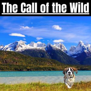 The Call of the Wild - Jack London