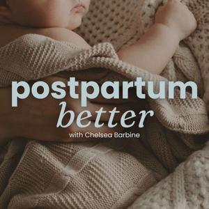 Postpartum Better | Recovery, Manage Overwhelm, Sex, What to Expect