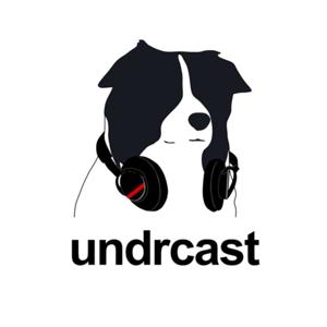 undrcast - カルチャートークと雑談