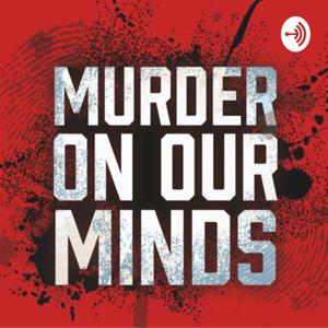 Murder on our Minds
