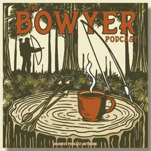 Bowyer Podcast by Okayest Podcast Network