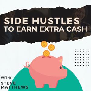 Side Hustles To Earn Extra Cash: Business Ideas & How-To