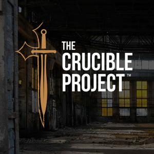 The Crucible Project Podcast