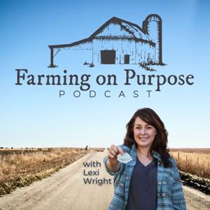 Farming on Purpose by Lexi Wright