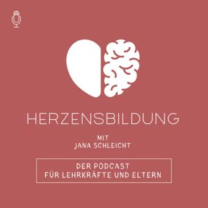 Herzensbildung - der Podcast für Lehrkräfte und Eltern