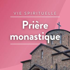 Prière monastique