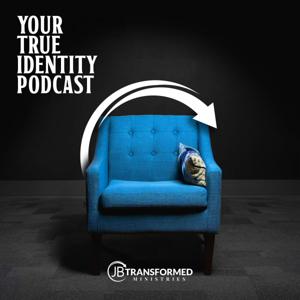 Your True Identity Podcast