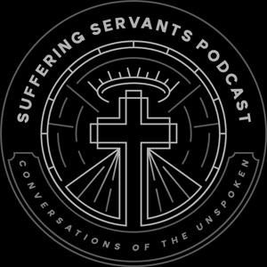 Suffering Servants: Conversations of the Unspoken