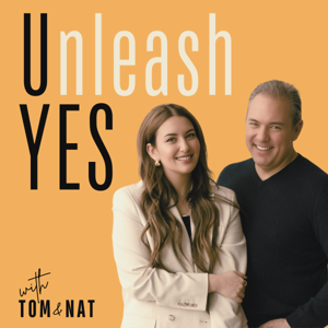 Unleash YES (Your Entrepreneurial Spirit) with Tom Schimmer & Natalie Vardabasso — Business, Education, Mindset