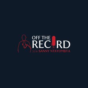 Off The Record with Sanny Ntayombya by The Long Form with Sunny Ntayombya