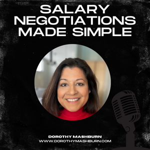 Salary Negotiations Made Simple by Dorothy Mashburn