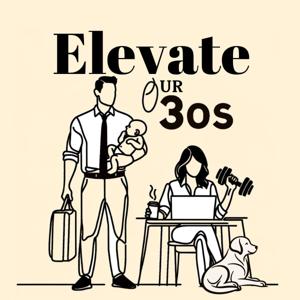 Elevate Our 30s