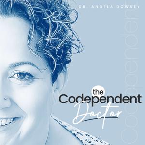 The Codependent Doctor by Dr. Angela Downey