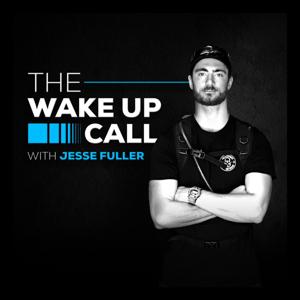 The Wake Up Call with Jesse Fuller