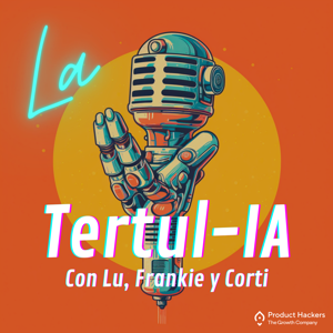 La Tertul-IA: Inteligencia Artificial y más