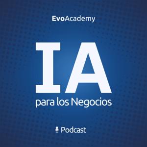 Inteligencia Artificial para los Negocios by EvoAcademy