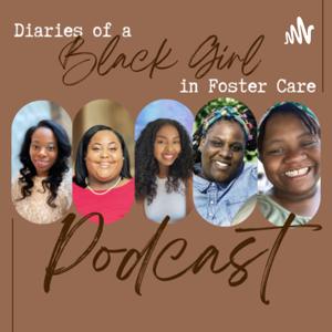 Diaries of a Black Girl in Foster Care