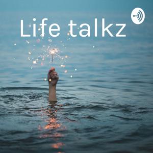 Life talkz