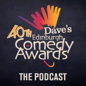 Dave's Edinburgh Comedy Awards: The Podcast