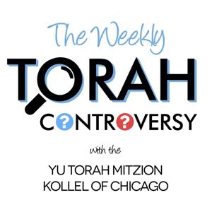 The Weekly Torah Controversy