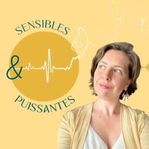 Sensibles et Puissantes