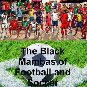 The black Mambas of Football and Soccer