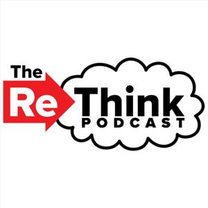 The ReThink Podcast