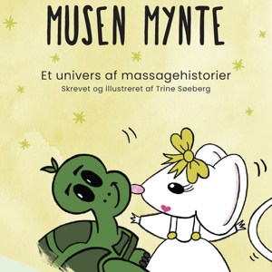 Musen Mynte - et univers af massagehistorier til børn