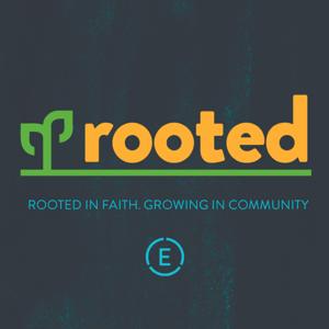 Rooted Podcast
