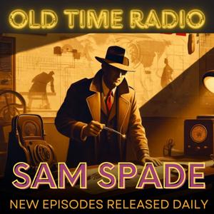 Old Time Radio Sam Spade by Dashiell Hammett