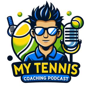 My Tennis Coaching Podcast