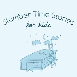 Slumber Time Stories for Kids by 🌟 Meg's Reading Corner 🌟