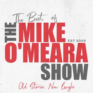 The Best of The Mike O’Meara Show by MikeOMearaShow.com