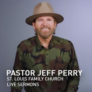 St. Louis Family Church - Pastor Jeff Perry