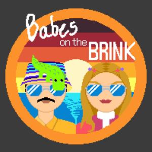 Babes on the Brink