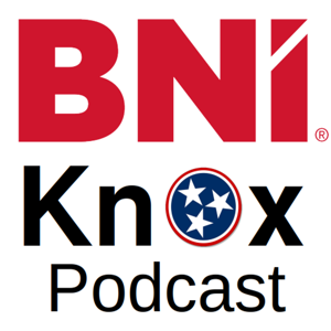 BNI® Knox Podcast