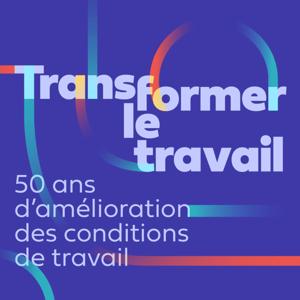 Transformer le travail