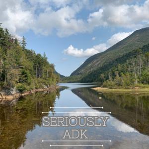 Seriously ADK - Adirondack Mountains Hiking