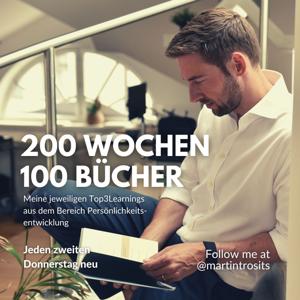 200 Wochen: 100 Bücher by Martin Trosits