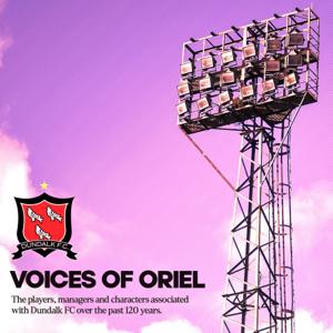 Dundalk FC: Voices of Oriel by Dundalk FC