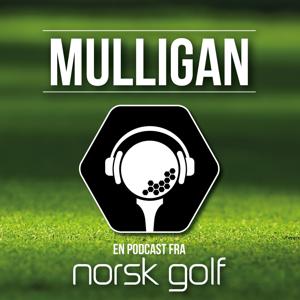 Mulligan – en podkast fra Norsk Golf by Norsk Golf