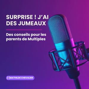 Surprise ! J'ai des jumeaux.