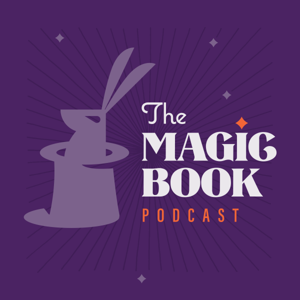 The Magic Book Podcast by The Magic Book Podcast