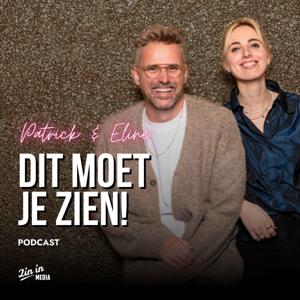 Patrick & Eline: Dit moet je zien!