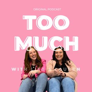 Too Much with Lisa and Lauren